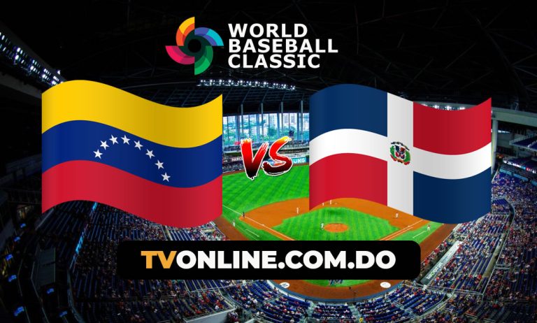 Venezuela vs Dominicana en vivo hoy - Clásico Mundial de Béisbol online